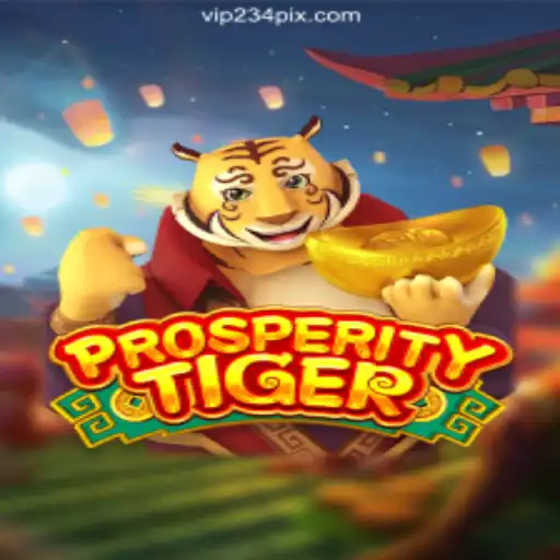 Discover ProsperityTiger: An Exciting Adventure from VIP234.Com